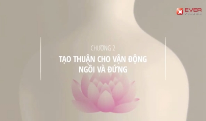 Chương 2: Tạo thuận cho vận động ngồi, đứng và di chuyển